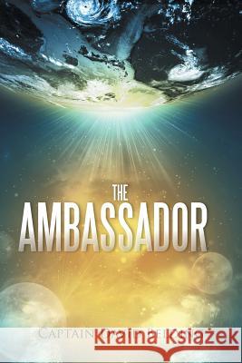 The Ambassador Captain David Belding 9781499062335 Xlibris Corporation - książka