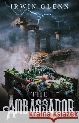 The Ambassador Irwin Glenn   9798399771311 Independently Published - książka