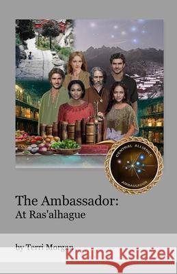 The Ambassador At Ras'alhague Terri Morgan 9781620370094 Wudang Research Association - książka