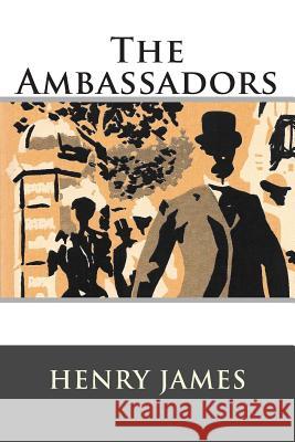 The Ambassadors Henry James                              Franklin Ross 9781515099666 Createspace - książka