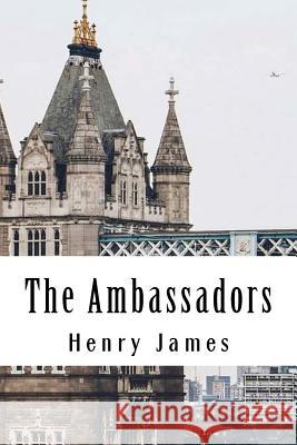 The Ambassadors Henry James 9781985241633 Createspace Independent Publishing Platform - książka