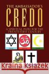 The Ambassador's Credo Allan R. Watson 9781436396875 Not Avail