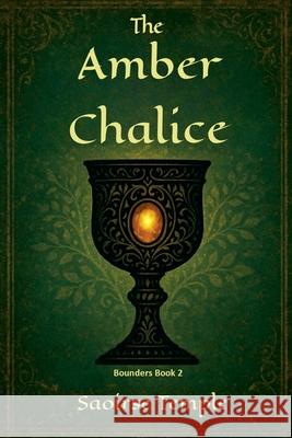The Amber Chalice Saoirse Temple 9781069750556 Saoirse Temple - książka