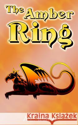The Amber Ring (A Novella) Walton, A. L. 9780615788401 Acaleph Media - książka