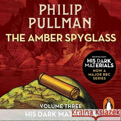 The Amber Spyglass: His Dark Materials 3 Pullman, Philip 9780241552766 Penguin Random House Children's UK - książka