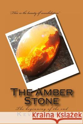 The Amber Stone Kevin Lopez 9781494941901 Createspace - książka