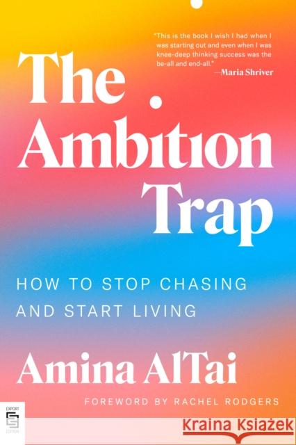 The Ambition Trap: How to Stop Chasing and Start Living  9780593994399  - książka