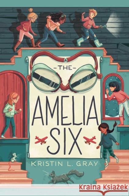 The Amelia Six: An Amelia Earhart Mystery Kristin L. Gray 9781534418868 Simon & Schuster/Paula Wiseman Books - książka