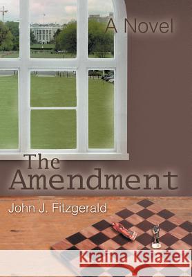 The Amendment John J. Fitzgerald 9780595787708 iUniverse - książka