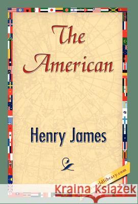 The American James Henr 9781421826158 1st World Library - książka