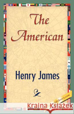 The American James Henr 9781421827155 1st World Library - książka