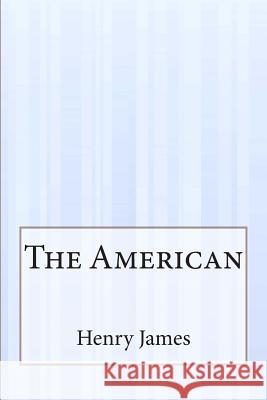 The American Henry James 9781503159792 Createspace - książka