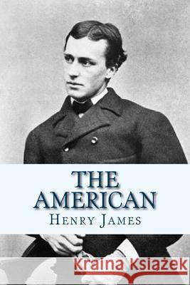 The American Henry James Ravell 9781534932616 Createspace Independent Publishing Platform - książka