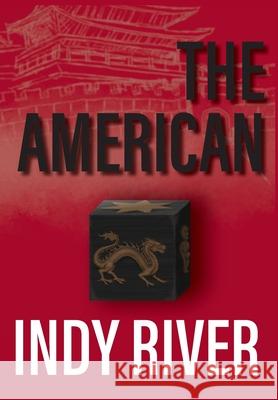 The American Indy River 9781737608714 Grimweir Publishing - książka