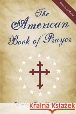 The American Book of Prayer: Expanded and Revised Justin Haskins 9780999735510 New Revere Daily Press - książka