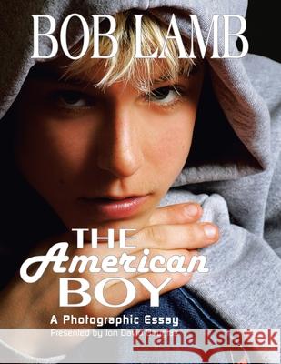 The American Boy, a Photographic Essay Douglas, Jon David 9781599264974 Xlibris Corporation - książka