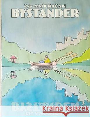 The American Bystander #5 Michael a. Gerber Brian McConnachie Alan Goldberg 9780692943892 Good Cheer LLC - książka