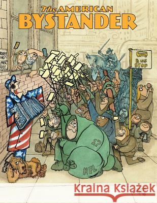 The American Bystander #6 Michael a. Gerber Brian McConnachie Alan Goldberg 9780692983072 Good Cheer LLC - książka