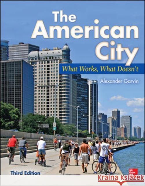 The American City: What Works, What Doesn't Alexander Garvin 9780071801621  - książka