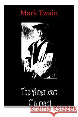 The American Claimant Mark Twain 9781478198758 Createspace - książka