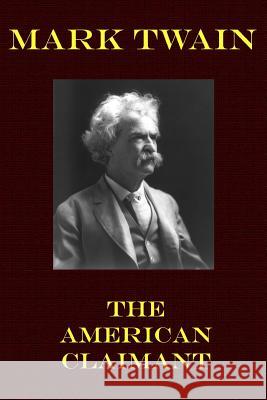 The American Claimant Mark Twain 9781492224822 Createspace - książka