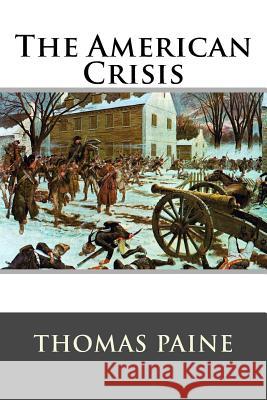 The American Crisis Thomas Paine 9781515090946 Createspace - książka