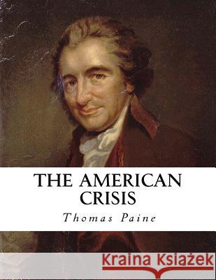 The American Crisis Thomas Paine Moncure Daniel Conway 9781534690547 Createspace Independent Publishing Platform - książka