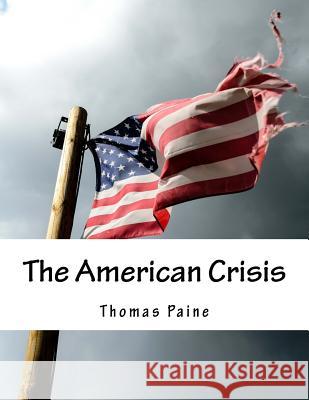 The American Crisis Thomas Paine 9781977531261 Createspace Independent Publishing Platform - książka