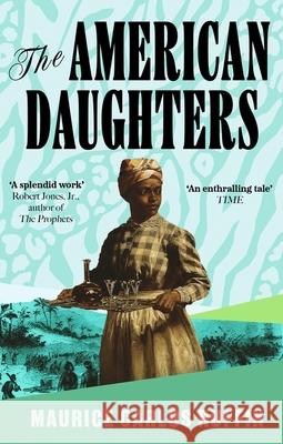 The American Daughters Maurice Carlos Ruffin 9780349704913 Dialogue - książka