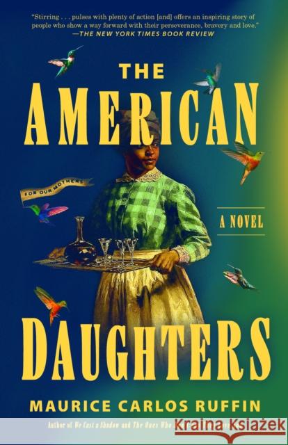 The American Daughters: A Novel Maurice Carlos Ruffin 9780593729410 One World - książka