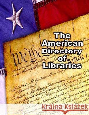 The American Directory of Libraries Shawn Sharp 9781547208340 Createspace Independent Publishing Platform - książka