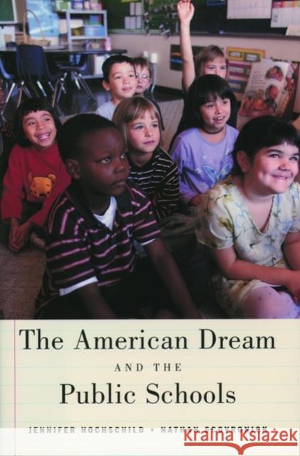 The American Dream and the Public Schools Jennifer L. Hochschild Nathan Scovronick 9780195176032 Oxford University Press - książka