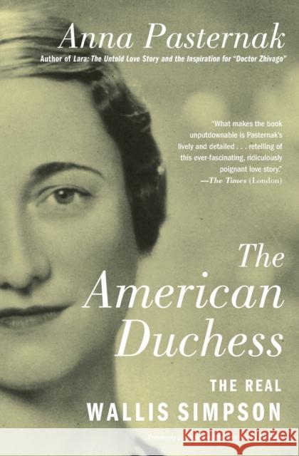 The American Duchess: The Real Wallis Simpson Anna Pasternak 9781501198458 Atria Books - książka