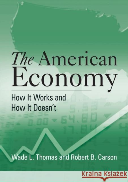 The American Economy: A Student Study Guide: A Student Study Guide Thomas, Wade L. 9780765607591 M.E. Sharpe - książka