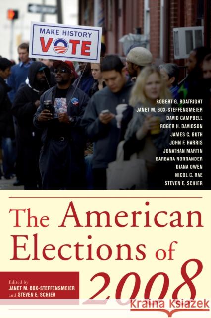 The American Elections of 2008 Janet M. Box-Steffensmeier Steven E. Schier 9780742548329 Rowman & Littlefield Publishers - książka