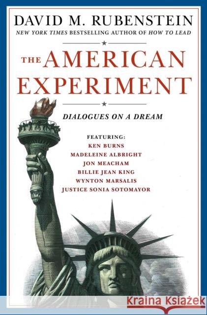 The American Experiment: Dialogues on a Dream Rubenstein, David M. 9781982165734 Simon & Schuster - książka