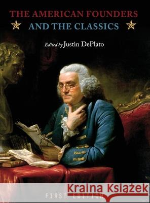 The American Founders and the Classics Justin Deplato 9781516554898 Cognella Academic Publishing - książka