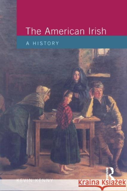 The American Irish: A History Kenny, Kevin 9780582278172  - książka