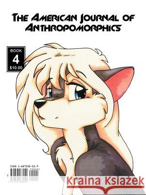 The American Journal of Anthropomorphics: January 1997, Issue No. 4 Vision Books                             Darrell Benvenuto 9781887038010 Med Systems Company - książka