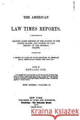 The American Law Times Reports - Vol. II Rowland Cox 9781530698004 Createspace Independent Publishing Platform - książka