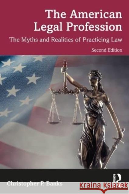 The American Legal Profession Christopher P. Banks 9780367620257 Taylor & Francis Ltd - książka