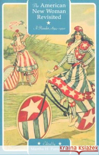 The American New Woman Revisited: A Reader, 1894-1930 Patterson, Martha H. 9780813542966 Rutgers University Press - książka