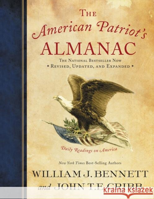 The American Patriot's Almanac: Daily Readings on America William Bennett John Cribb 9781595555663 Thomas Nelson Publishers - książka