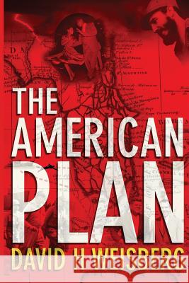 The American Plan David H. Weisberg 9780998384016 Habitus Books - książka