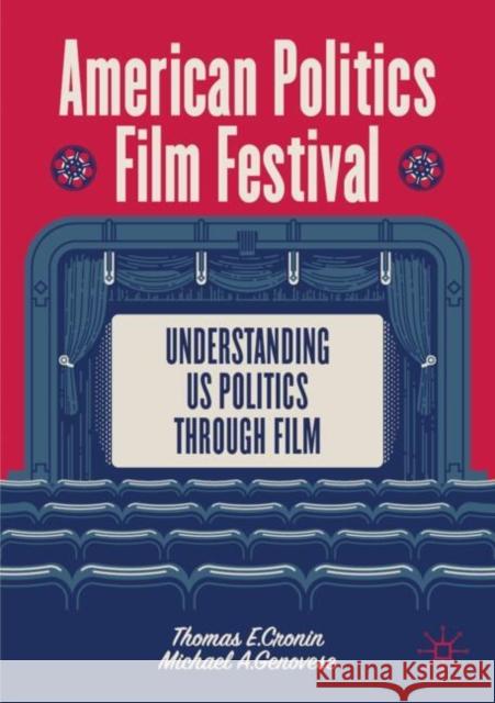 The American Political Film Festival: Understanding the American Experiment in Film and Television Michael A.Genovese 9783031871948 Springer International Publishing AG - książka