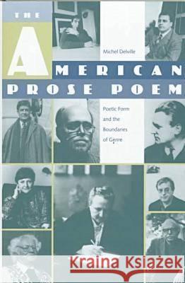 The American Prose Poem : Poetic Form and the Boundaries of Genre Michel Delville 9780813015910 University Press of Florida - książka
