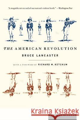 The American Revolution Bruce Lancaster J. H. Plumb Richard M. Ketchum 9780618127399 Mariner Books - książka