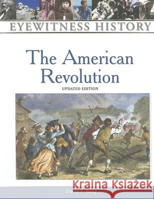 The American Revolution David F. Burg 9780816064823 Facts on File - książka