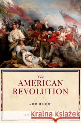The American Revolution: A Concise History Robert J. Allison 9780195312959 Oxford University Press, USA - książka