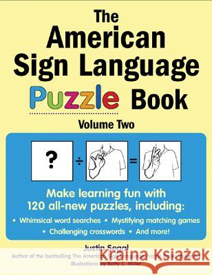 The American Sign Language Puzzle Book, Volume 2 Segal, Justin 9780071475952 McGraw-Hill Companies - książka